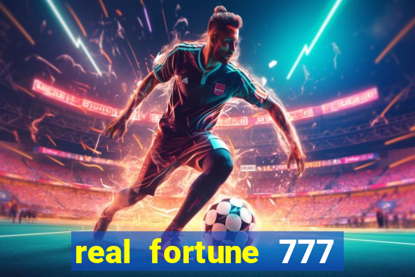 real fortune 777 paga mesmo